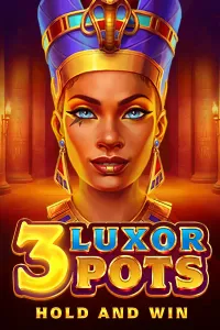 3 Luxor Pots: Hold and Win